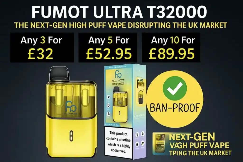 Fumot Ultra T32000 – The Next-Gen High Puff Vape Disrupting the UK Market