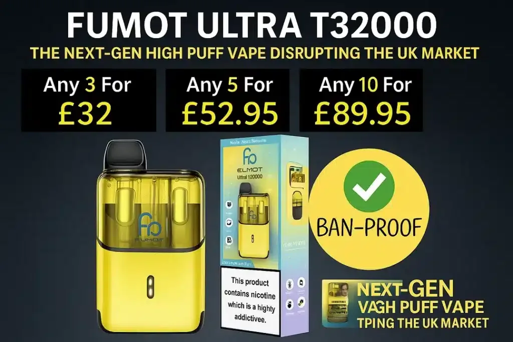 Fumot Ultra T32000 – The Next-Gen High Puff Vape Disrupting the UK Market