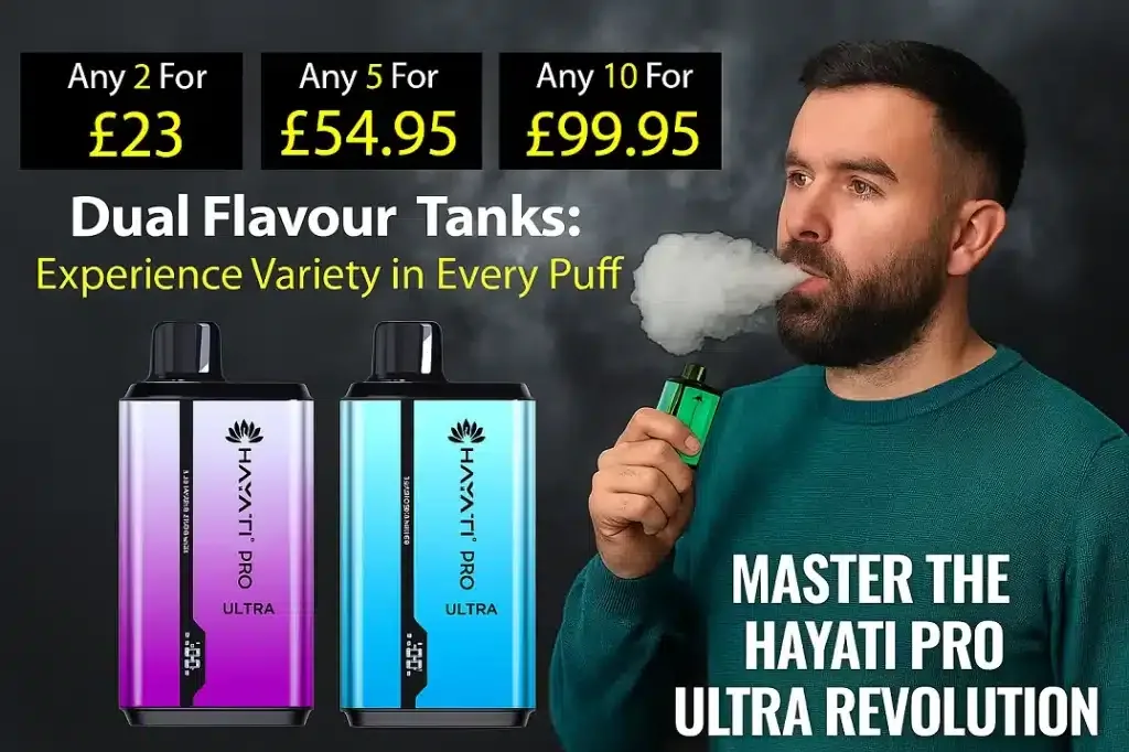 Dual Flavour Tanks: Experience Variety in Every Puff with Hayati Pro Ultra | Complete Guide 2025